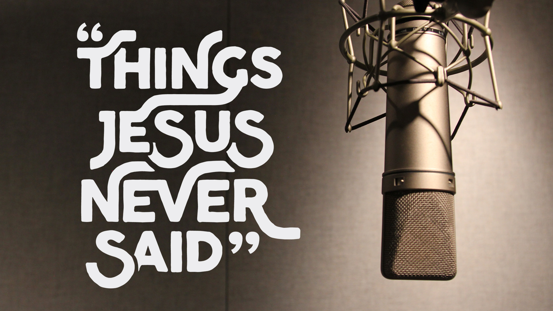 Jesus Never Said: "It can't be wrong if nobody's getting hurt."